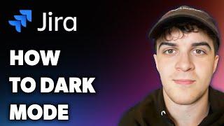 How to Jira Dark Mode (Full 2025 Guide)