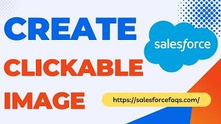 How to make an image clickable in email template in Salesforce | Salesforce create clickable image