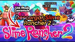 COMO INSTALAR SLIME RANCHER 2 EN TU PC 2022