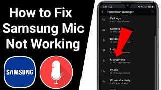 How to Fix Samsung Microphone Not Working | Samsung Mic Not Working