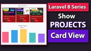 Laravel 8 Series (2021) Part-5 |  Show All Projects In Card View In Home Users Page.