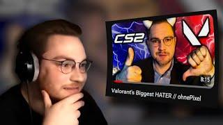 ohnePixel reacts to Valorant's Biggest Hater (Him)