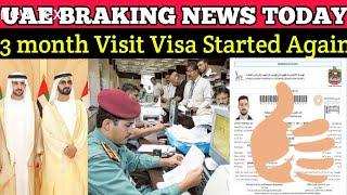 Uae breaking News | Dubai 3 months Visit Visa Started Again |uae visit visa latest update |