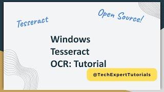 Tesseract OCR Text Extraction for Windows - Tutorial