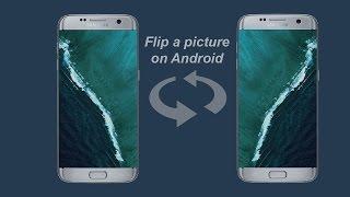 How to flip a picture on Android (Marshmallo)