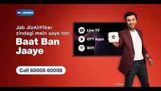 Jab JioAirFiber Zindagi Mein Aaye Toh Baat Ban Jaye!