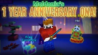 Moldonia's 1 year anniversary QNA!