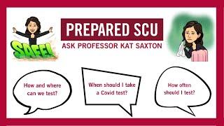 Ask Professor Kat Saxton! Episode 35 - Testing