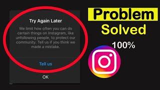 We Limit How Often You Can Do Certain Things On Instagram Fix