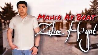 Mahir Ay Brat - Zalim Heyat 2021 (Official Music Video)