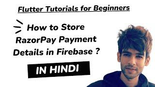 How to Store the Razorpay Payment Details in Firestore?  | Flutter Tutorial For Beginners | Codzify
