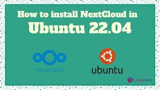 How to install Nextcloud on Ubuntu 22.04