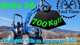 Solis 26 hebt 700KG! Alö/Quicke c12s vs Agromasz L-103 Überblick