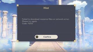 FIX: Genshin Impact Error Code 9203 on PC - Failed To Download Resource Files or Network Error