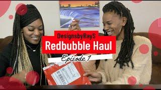 Redbubble Haul Ep 1 #redbubble #artist #graphicdesigner #merchandise #branding #ceo #katy #smallbiz