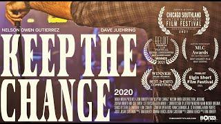 Keep The Change | 4K Short Film (2020)