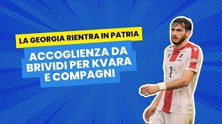 ACCOGLIENZA fantastica per KVARA e compagni | Guardate cosa è successo al loro rientro in GEORGIA