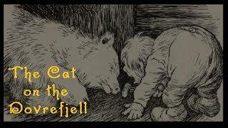 The Cat on the Dovrefjell | Around the Hearth: Traditional Nordic Fairy Tales