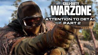 Call of Duty Warzone - Attention to Detail Part 2