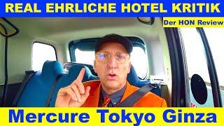 Real ehrliche Hotel Kritik  Mercure Tokyo Ginza Review  Der HON PrivateJet