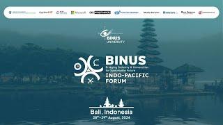 Opening Ceremony BINUS Indo-Pacific Forum 2024 - Bali, Indonesia