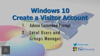 Create a Limited Visitor Account in Windows 10