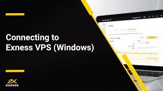 Connect to EXNESS FREE VPS for Windows | Step-by-step guide