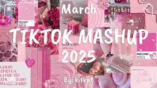 TIKTOK MASHUP MARCH 2025 (NOT CLEAN) 