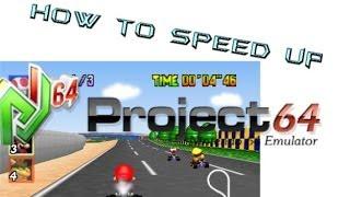 How To Speed Up Project 64 -really works Garanteed :)