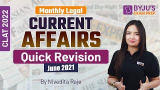 June 2021 Legal Current Affairs | CLAT 2022 Legal Affairs Revision  | BYJU’S Exam Prep