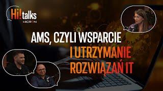 HiTalks #25: AMS, czyli wsparcie i utrzymanie rozwiązań IT