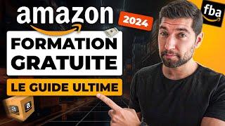 GUIDE COMPLET 2024 : TOUTES LES ÉTAPES POUR VENDRE SUR AMAZON FBA (FORMATION GRATUITE)