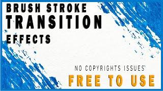 Brush Stroke Transition Effects | Overlay | Royal Free Stock Footage | No Copyrights