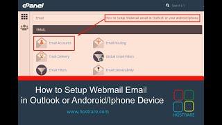 How to Setup Webmail Email in Outlook or Andoroid/Iphone Device