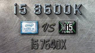 i5 8600K vs i5 7640X Benchmarks | Gaming Tests Review & Comparison