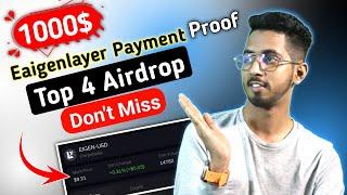 1000$ Eigenlayer payment proof  | Top 4 Hidden Airdrop Don't Miss !!