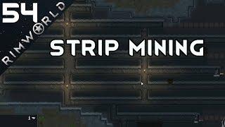 Strip Mining - Rimworld #54