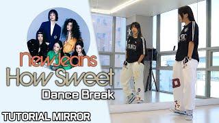 뉴진스(NewJeans) - 'How Sweet' DANCE BREAK Tutorial 댄스브레이크 파트 배우기