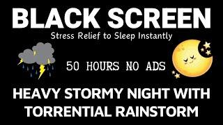 Pouring Rain & Loud Thunder | Instant sleep with black screen rain sound - 50 hours