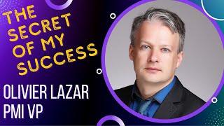 How to Achieve Success? | Unlock Your Full Potential: Olivier Lazar's Success Strategies Revealed