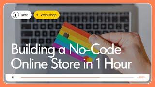 How To Build No-Code Online Store | Live Workshop