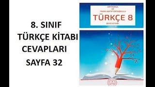 8.  Sınıf Türkçe Ders Kitabı Cevapları Sayfa 32 Meb Yayınları