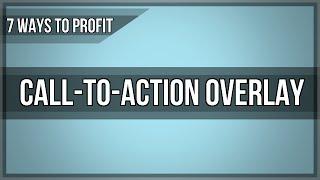 7 Ways To Profit From YouTube's Call To Action Overlay Ads