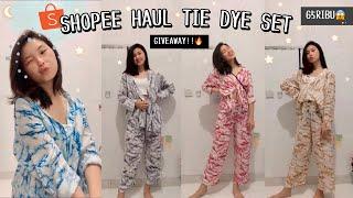 SHOPEE HAUL TIE DYE SET MURAH & BERKUALITAS! | WAJIB BORONGG!!