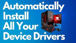 How to automatically install all your device drivers