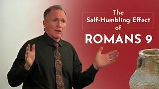 The Self-Humbling Effect of Romans 9 - Tim Conway