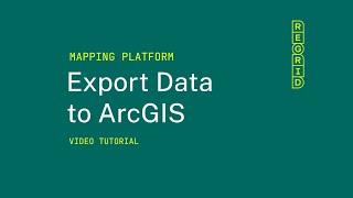 Exporting Regrid Data to ArcGIS - Regrid Property App (Web)