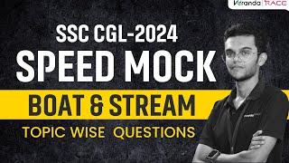 Boat & Stream | SSC CGL TOPIC WISE SPEED MOCK  | Session By Yadhu Sir | Veranda Race