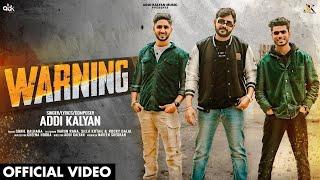 WARNING (Official Video) - Addi Kalyan | New Haryanvi Songs Haryanavi 2024 | Badmashi Song