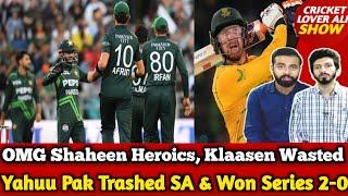 Yahuu Pak Trashed SA in 2nd ODI & Won Series 2-0 | Shaheen Heroics, Klaasen Wasted | Pak v SA